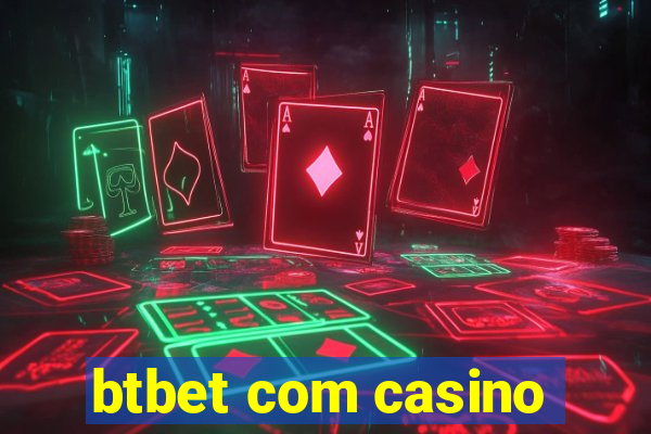 btbet com casino